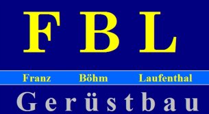 Gerüstbau Bayern: FBL  Gerüstbau GmbH 